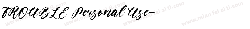 TROUBLE Personal Use字体转换